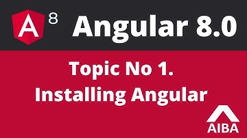 Angular 8 Tutorials - Installing angular in windows and mac