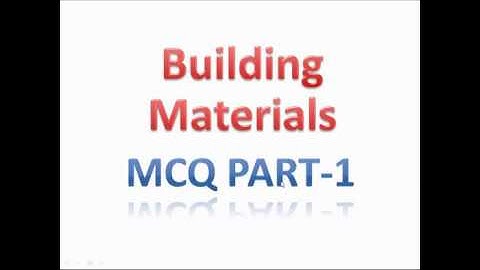 Building Materials Mcq Part -1