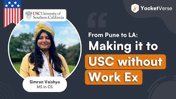 MS in CS at University of Southern California WITHOUT Work Experience | Yocket Premium Review