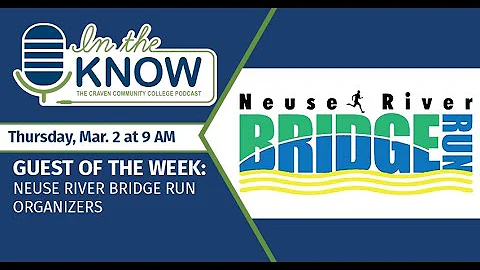 Ep. # 42 In the Know: Neuse River Bridge Run