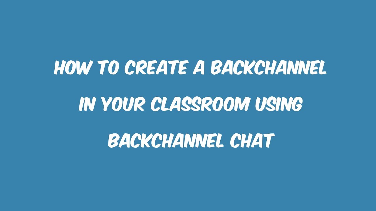 Chat backchannel How to