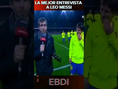 La mejor entrevista a Messi. #laliga #futbol #leomessi #shorts