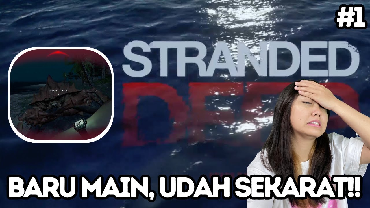 HARI PERTAMA SURVIVE NYARIS M*TI DIMAKAN KEPITING! 😱 | Stranded Deep Part 1 Indonesia