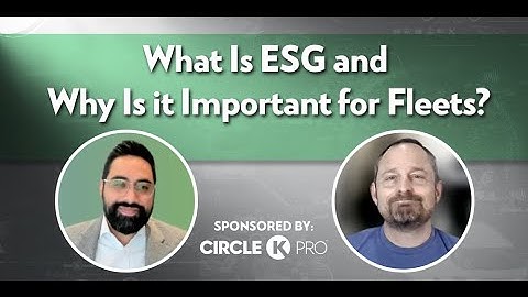 What Is ESG and Why Is it Important for Fleets?