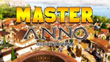 The ONE THING You Need to Know to Master Anno 117: Pax Romana