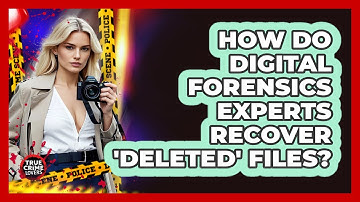 How Do Digital Forensics Experts Recover 