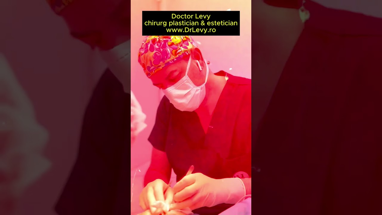 Doctor Levy - Chirurg Plastician & Estetician România