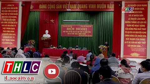 Đại biểu HĐND 2 cấp tiếp xúc cử tri tại huyện Bát Xát| THLC