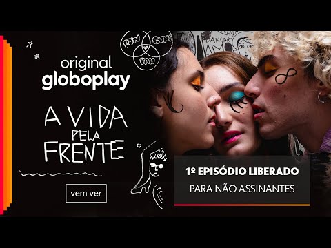 A Vida Pela Frente | 1º episódio COMPLETO | 1ª Temporada | Original Globoplay