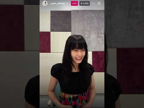 2024/06/05 19:30 森七菜インスタライブ　#森七菜
