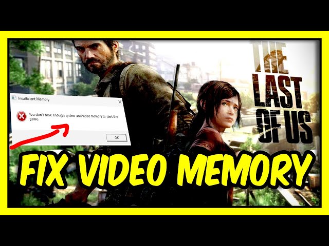 Fix The Last of Us Part 1 Memory Leaking Issue on PC – QM Games