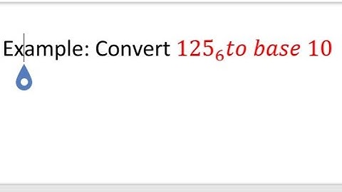 How To Convert Numbers In Other Bases To Base 10 (Expansion Method)