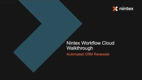 Automate Your CRM Renewals with Nintex Workflow Cloud