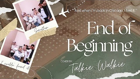 Djo - End of Beginning (Cover by Talkie Walkie)