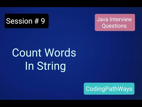 Java Interview questions: #9 How to Count Words From a String |Practical Demonstration.