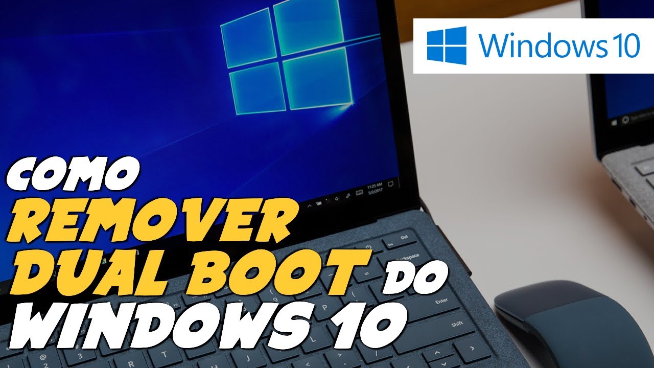 Como REMOVER / APAGAR o DUAL BOOT no WINDOWS 10 - YouTube