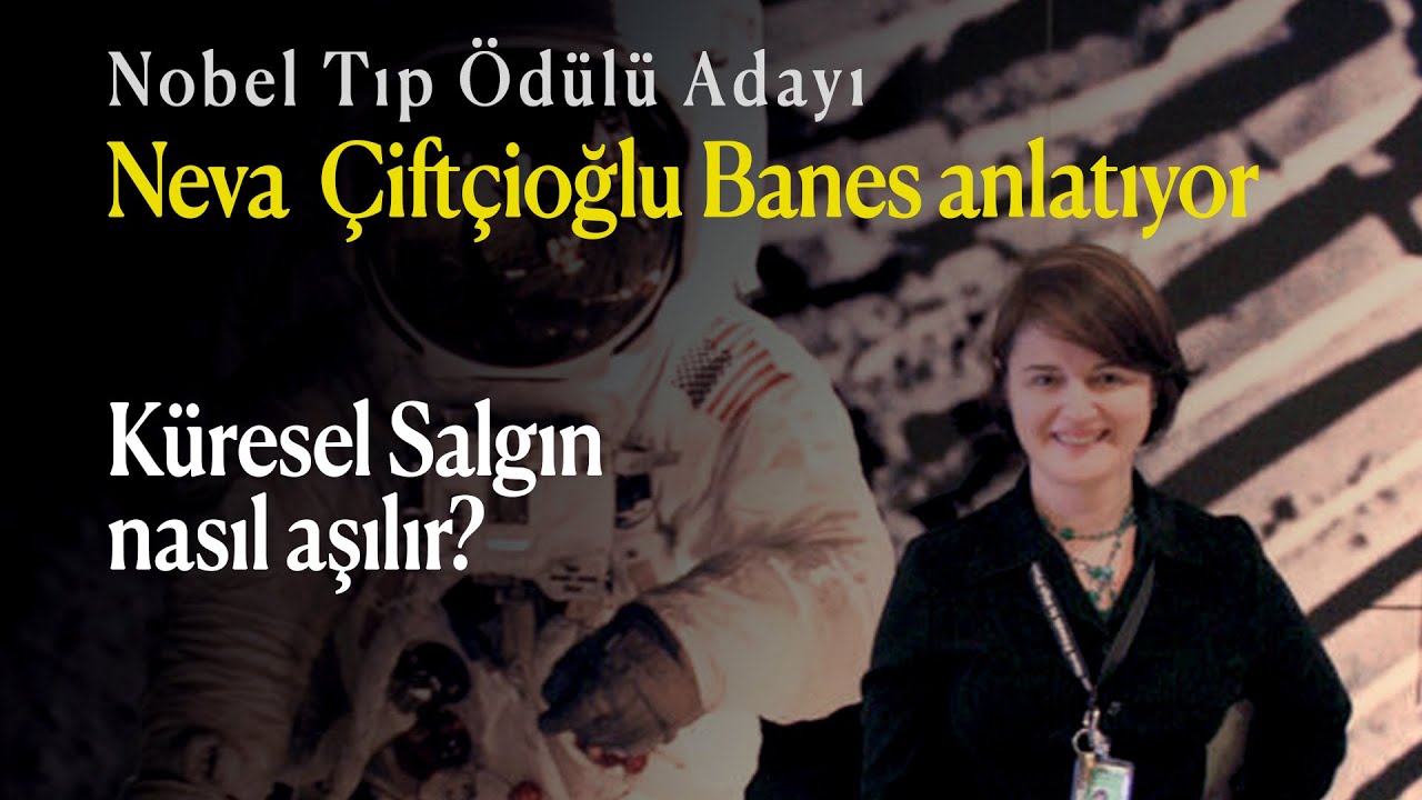 Nobel Tıp Ödülü Adayı Türk anlatıyor... Küresel Salgın nasıl aşılır?