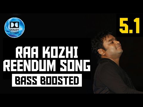 RAA KOZHI REENDUM 51 BASS BOOSTED SONG  UZHAVAN  ARRAHMAN  DOLBY ATMOS  BAD BOY BASS CHANNEL