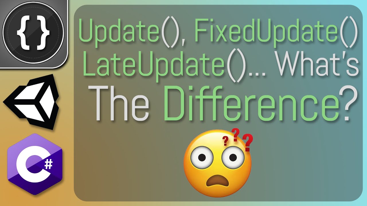 Update, FixedUpdate, LateUpdate... What's The Difference? [Unity Tutorial]