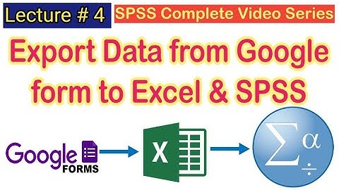 How to Export data from Google form to Excel & SPSS|Data Screening and Coding in SPSS