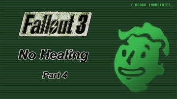 Fallout 3 - No Healing Run - Part 4