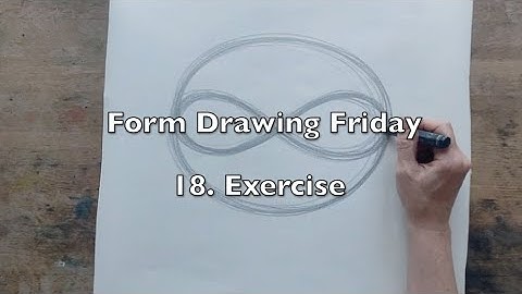 Form Drawing Friday  - 18th exercise.