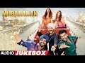 Mubarakan Full Album (Audio Jukebox) | Anil Kapoor | Arjun Kapoor | Ileana D’Cruz | Athiya Shetty