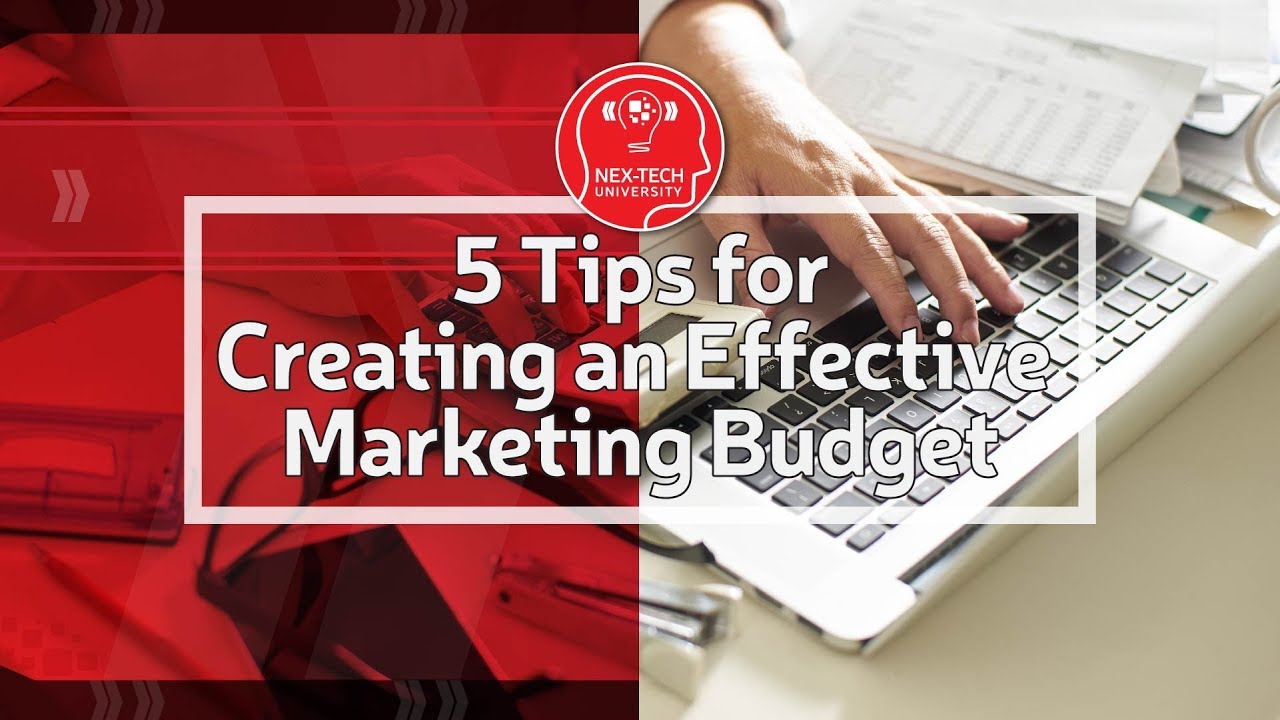 5 tips for creating an effective marketing budget youtube