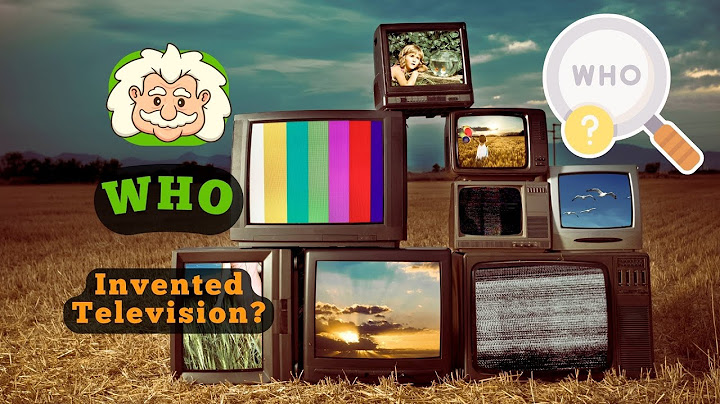 Who Invented Television? The Invention That Glued Us to the Couch