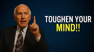 Toughen Your Mind or the World Will Break It | Jim Rohn Motivation