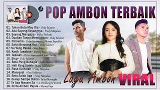 Lagu Ambon Terbaik 2024 VIRAL DI SOSMED ~ Lagu Timur Terpopuler 2024 Enak Didengar Saat Bersantai