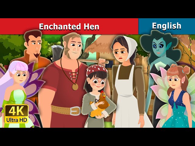 Enchanted Hen Story in English | Stories for Teenagers |@EnglishFairyTales class=