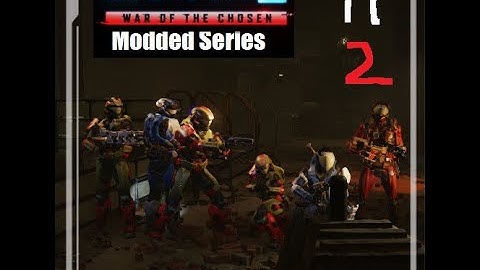 Cooler Plays | Xcom 2 Wotc Modded Series| 41 part 2