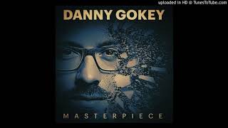 Danny Gokey - Masterpiece (Audio)
