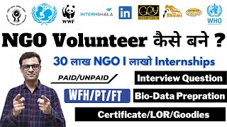 NGO Volunteer Program Online I WFH Internships, Fellowship & Volunteer #ngo #volunteers #intern