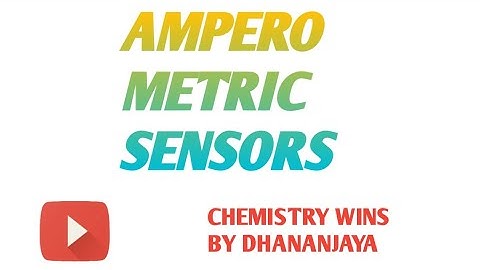 AMPEROMETRIC SENSORS @sadhanadhananjaya CHEMISTRY WINS #chemistry