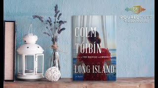 #PouredOver: Colm Toibin on Long Island