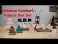 6 Profitable Christmas Woodwork Projects that Sell