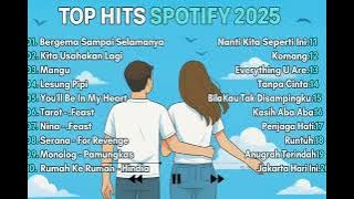 Top Hits Spotify Indonesia 2025 | Lagu Hits Spotify 2025 | Lagu terbaru