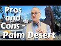 Pros and Cons of Living in Palm Desert CA