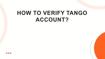 How to verify tango account?