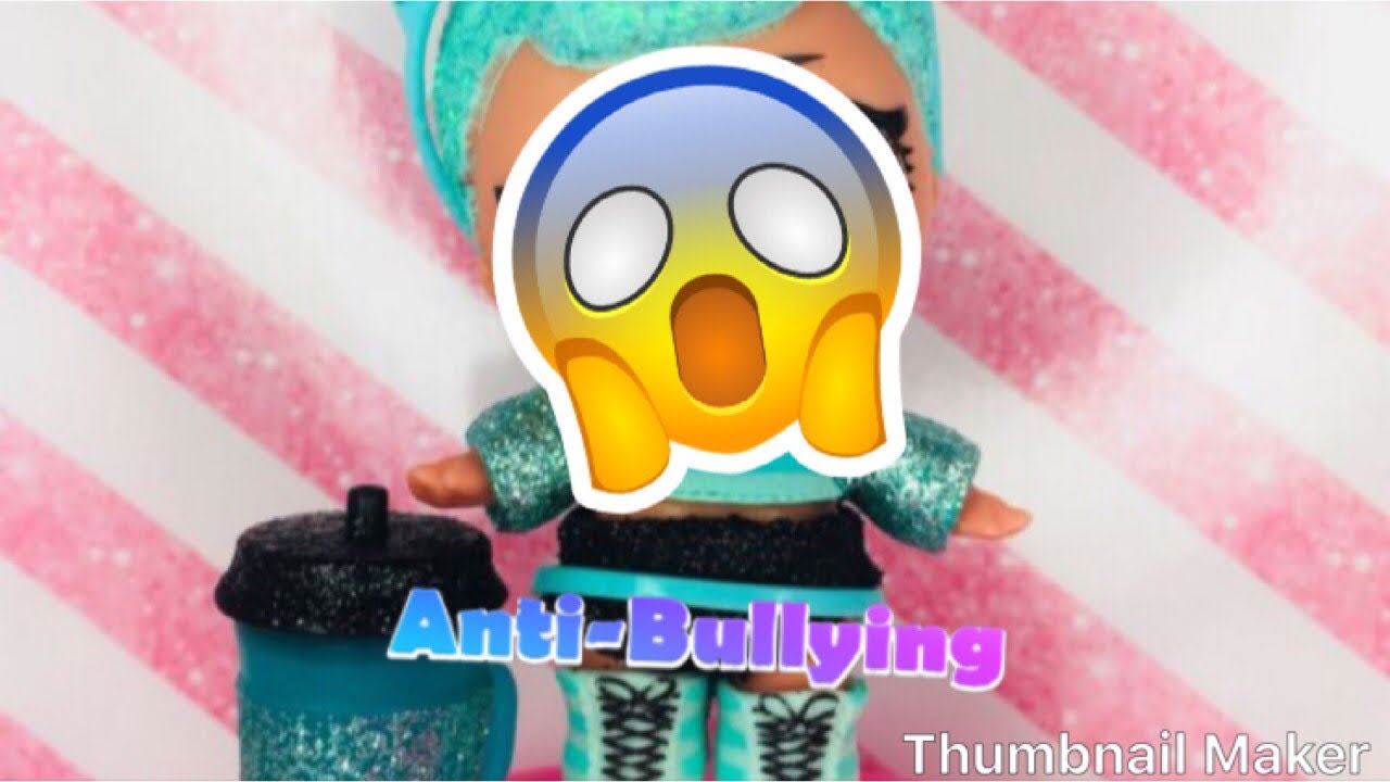 Anti Bullying LOL Surprises Genesis Toys YouTube
