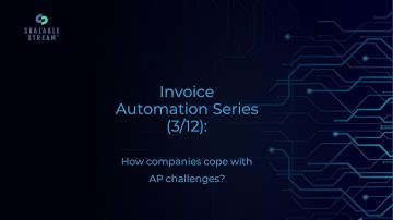 How Companies Manage AP Without Automation: The Struggles and Limitations (Part 3 of 12)