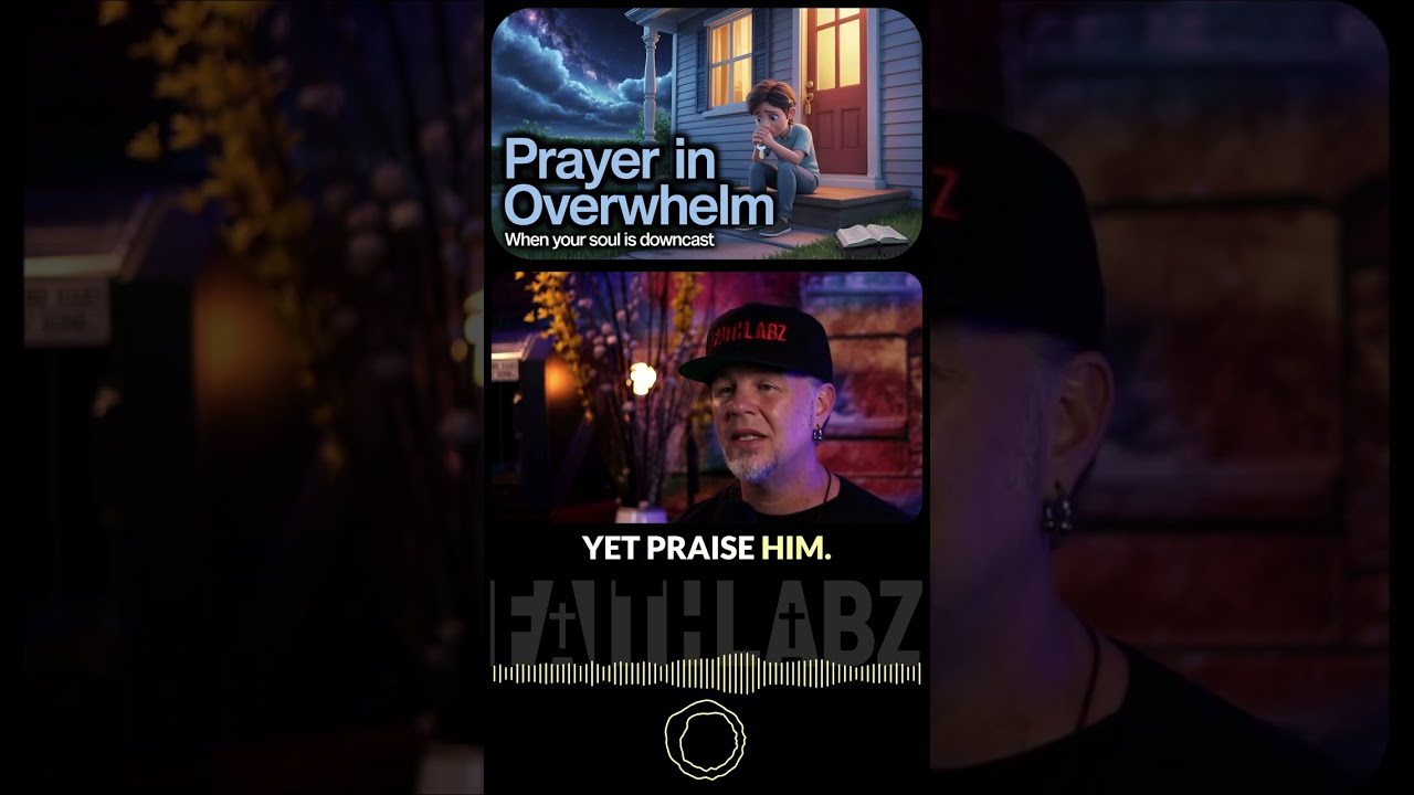 A Prayer for those in Overwhelm