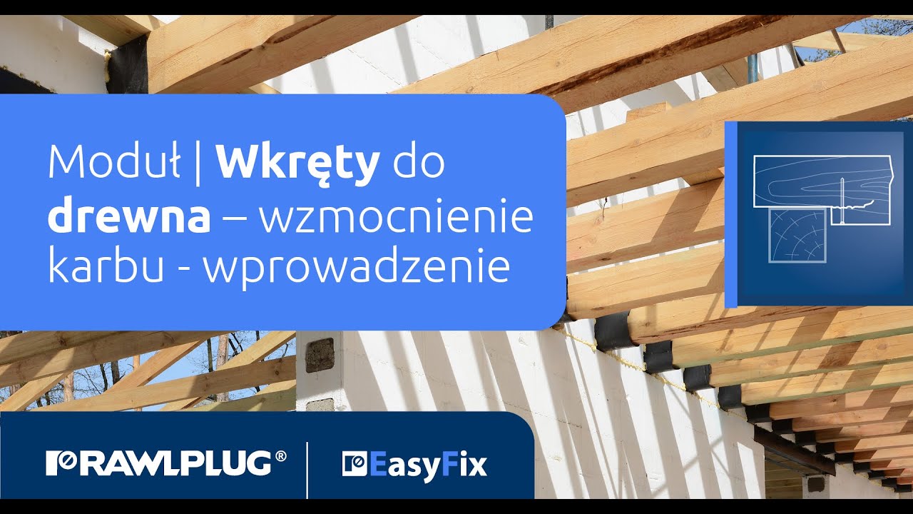 EASYFIX | Moduł Wkręty do drewna - Wzmocnienie karbu - wprowadzenie