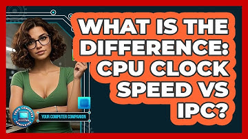 What Is The Difference: CPU Clock Speed Vs IPC? - Your Computer Companion