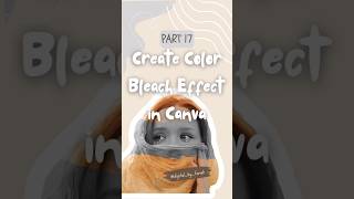 Canva Bleach Effect Tutorial | Step-by-Step Color Fade Design in Canva #atozecommerce #canvatutorial
