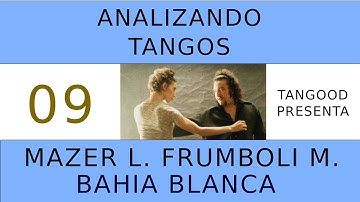 Aprender tango analizando Learn tango analyzing Frumboli Mazer Bahia Blanca  09