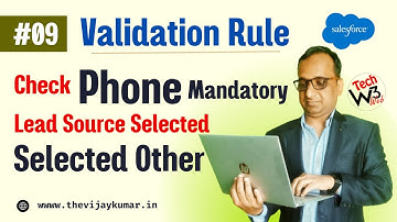 Validation Rule on Lead to check Phone Field if Lead Source is selected Other in Salesforce