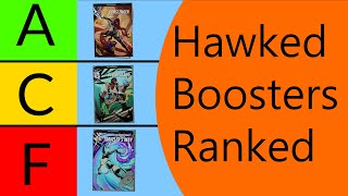 Ranking HAWKED's BOOSTERS!  Hawked booster Tier List